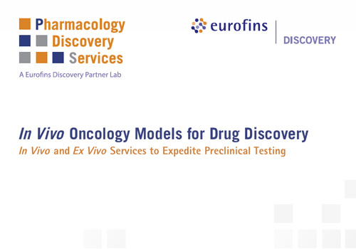 [Brochure] In Vivo Oncology Models for Drug Discovery. In Vivo and Ex Vivo Services to Expedite Preclinical Testing